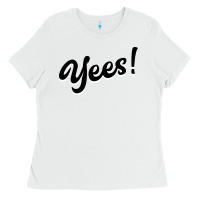 White YEES! Ladies Tee - Bettercallsaul