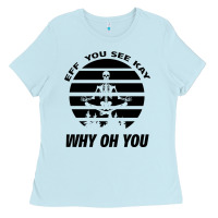 Baby Blue EFF You See Kay Why Oh You Skeleton Yogas Vintage Ladies Tee - Bettercallsaul