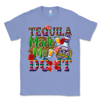Colony Blue Tequila made me do it Classic Tee - NancyCooperArtShop