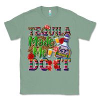 Sage Tequila made me do it Classic Tee - NancyCooperArtShop