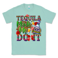 Seafoam Tequila made me do it Classic Tee - NancyCooperArtShop