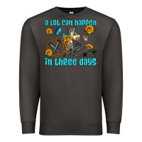 Smoke easter a lot can happen in three days western sunflowers Premium Sweatshirt - Artiststas