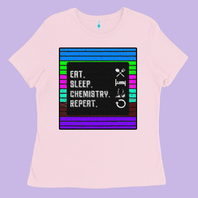 Eat Sleep Chemıstray Repeat Ladies Tee Designed By Bettercallsaul