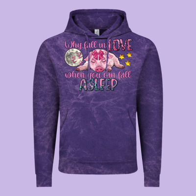 Why Fall In Love When You Can Fall Asleep Vintage Hoodie Designed By Cowgirlartshop