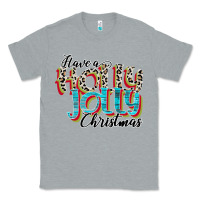 Have A Holly Jolly Christmas Classic Tee | Teevron