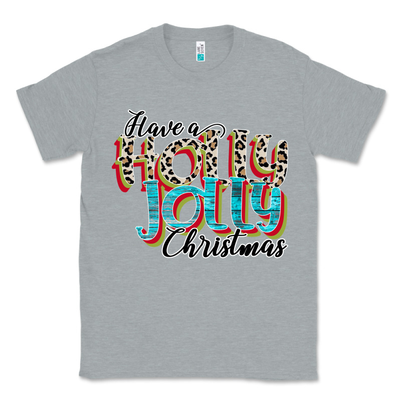 Have A Holly Jolly Christmas Classic Tee by CowhideDigitalArt | Teevron