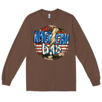 Chestnut All american dad 4th of july Long Sleeve Tee - CowGirlArtShop