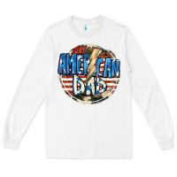 White All american dad 4th of july Long Sleeve Tee - CowGirlArtShop