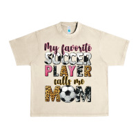 Sandshell my favorite soccer player calls me mom Urban Heavy Tee - CowGirlArtShop