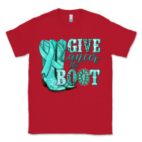 Red Give Cancer the boot Ovarian Cancer teal ribbon Classic Tee - NancyCooperArtShop