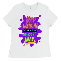 White Keep walking if you are in the right way Ladies Tee - Bettercallsaul