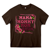 Chocolate Brown mama mommy mom bruh Heavy Core Tee - Artiststas