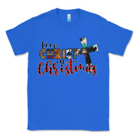 True Royal keep christ in christmas Classic Tee - CowhideDigitalArt