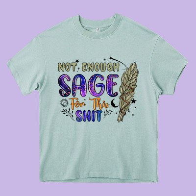 Not Enough  Sage For This Shit Heavy Core Tee Designed By Artiststas