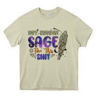 Mossy not enough  sage for this shit Heavy Core Tee - Artiststas
