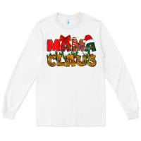 White Mama claus mother's day Long Sleeve Tee - HowdyJamesFarm