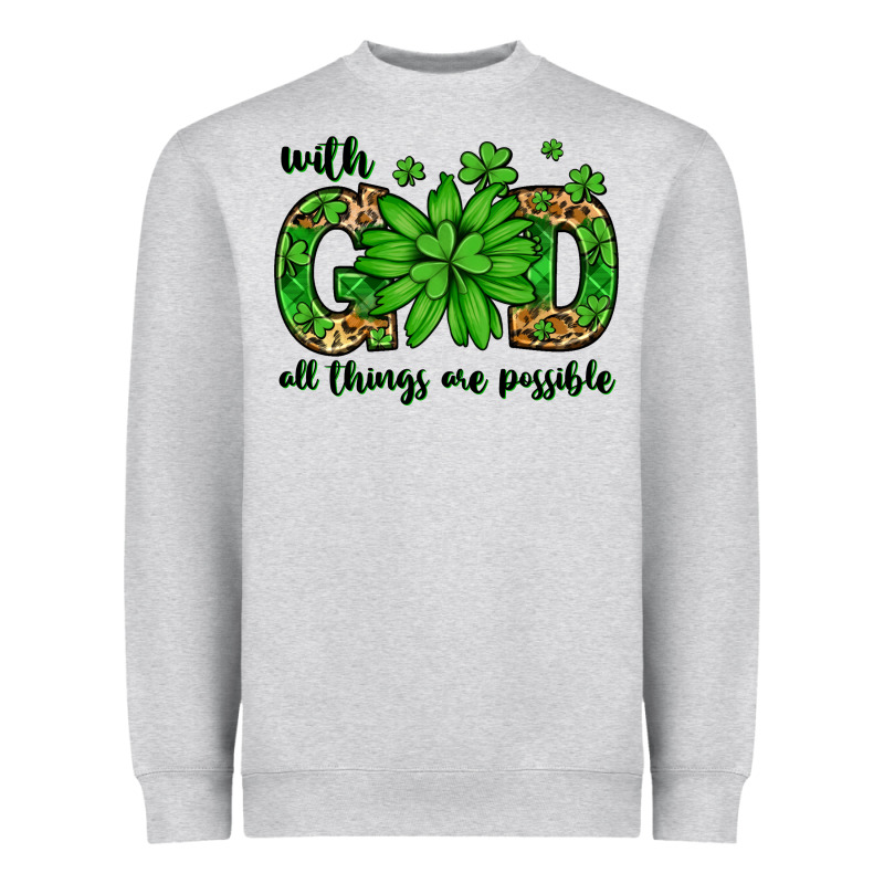 With God All Things Are Possible St. Patrick's Day Heavyweight Sweatshirt by LillyAllenDesigns | Teevron