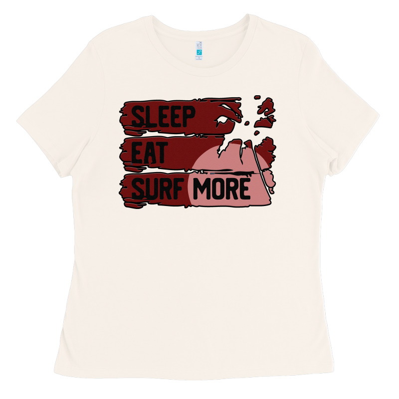 Surf, Sleep, Eat Ladies Tee by Bettercallsaul | Teevron