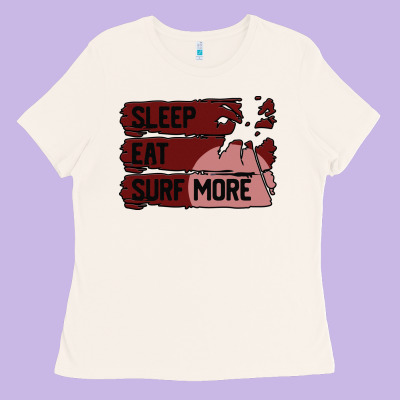 Surf, Sleep, Eat Ladies Tee Designed By Bettercallsaul