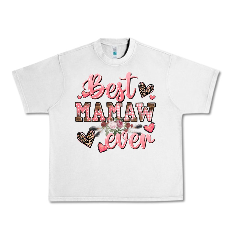 Best Mamaw Ever Mother's Day Urban Heavy Tee by CowGirlArtShop | Teevron