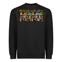 Black my favorite peoplle call me mama Heavyweight Sweatshirt - CowhideDigitalArt