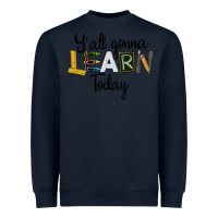 Navy Y'all Gonna Learn Today Heavyweight Sweatshirt - LillyAllenDesigns