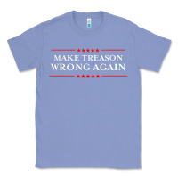 Colony Blue Make Treason Wrong Again Political Resist Lying Anti-Trump Classic Tee - minhPixels