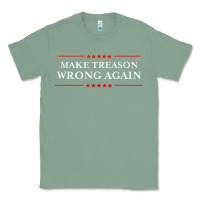 Sage Make Treason Wrong Again Political Resist Lying Anti-Trump Classic Tee - minhPixels