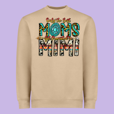 Only The Best Moms Get Promoted To Mimi Heavyweight Sweatshirt Designed By Cowhidedigitalart