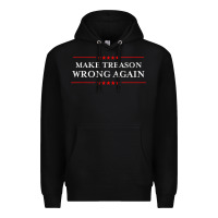 Black Make Treason Wrong Again Political Resist Lying Anti-Trump Premium Hoodie - minhPixels