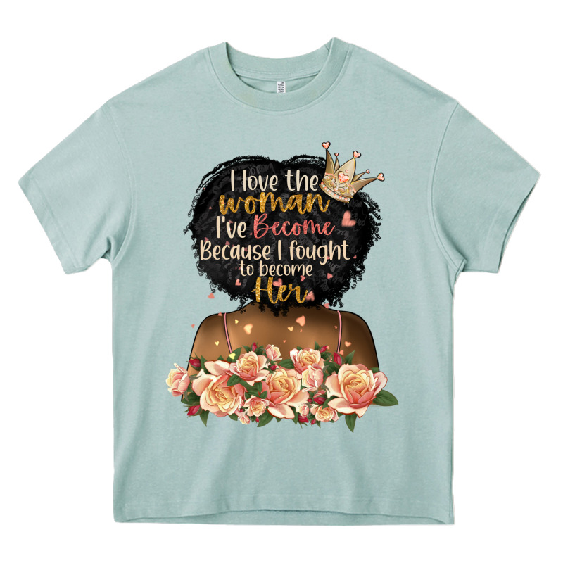 I Love The Woman L've Become Black Girl Heavy Core Tee by Artiststas | Teevron