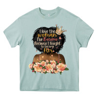 Arona i love the woman l've become black girl Heavy Core Tee - Artiststas
