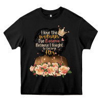 Black i love the woman l've become black girl Heavy Core Tee - Artiststas
