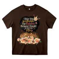 Chocolate Brown i love the woman l've become black girl Heavy Core Tee - Artiststas