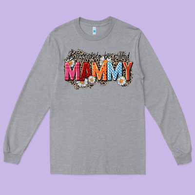 Blessed To Be Called Mammy Long Sleeve Tee Designed By Cowgirlartshop