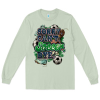 Matcha Sorry can't Soccer bye Long Sleeve Tee - HowdyJamesFarm