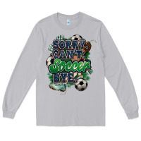 Moon Dust Sorry can't Soccer bye Long Sleeve Tee - HowdyJamesFarm