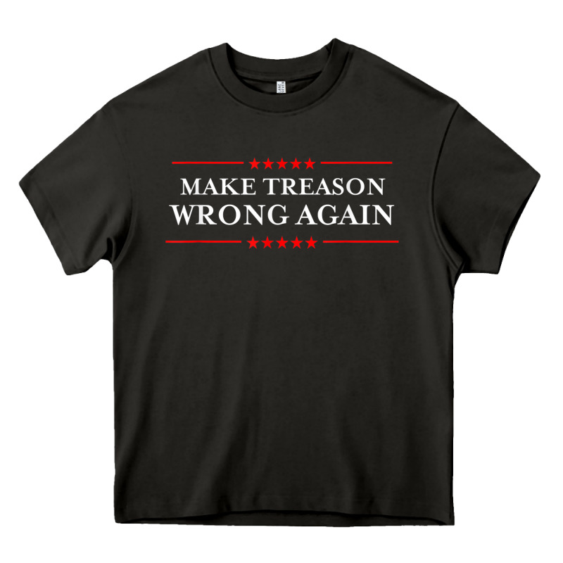 Make Treason Wrong Again Political Resist Lying Anti-trump Heavy Core Tee by minhPixels | Teevron