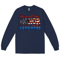 Navy Memorial day honor and remember 4th of july Long Sleeve Tee - CowGirlArtShop