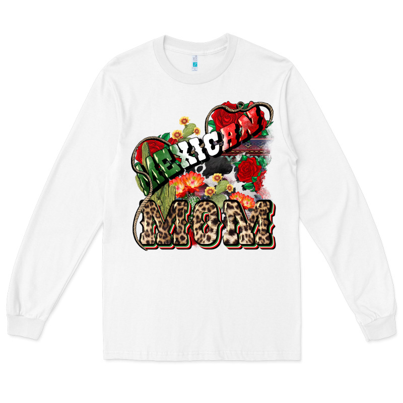 Mexican Mom Mexico Long Sleeve Tee by HowdyJamesFarm | Teevron