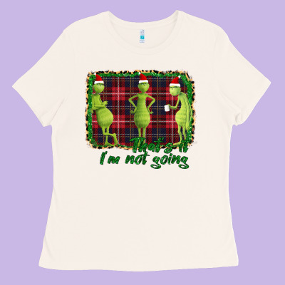 That's It I'm Not Going Ladies Tee Designed By Bettercallsaul