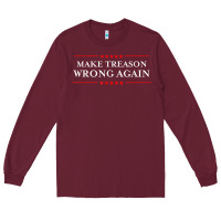 Burgundy Make Treason Wrong Again Political Resist Lying Anti-Trump Long Sleeve Tee - minhPixels