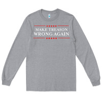 Heather Grey Make Treason Wrong Again Political Resist Lying Anti-Trump Long Sleeve Tee - minhPixels
