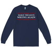 Navy Make Treason Wrong Again Political Resist Lying Anti-Trump Long Sleeve Tee - minhPixels