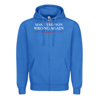 True Royal Make Treason Wrong Again Political Resist Lying Anti-Trump Zipper Hoodie - minhPixels