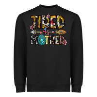 Black Tired As a Mother Heavyweight Sweatshirt - CowhideDigitalArt