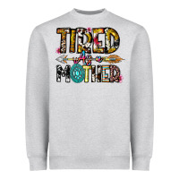 Tired As A Mother Heavyweight Sweatshirt | Teevron