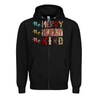 Black be merry be jolly be kind Zipper Hoodie - SublimationCraftShop