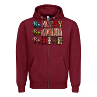 Burgundy be merry be jolly be kind Zipper Hoodie - SublimationCraftShop