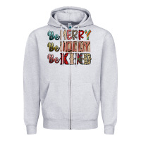 Heather Grey be merry be jolly be kind Zipper Hoodie - SublimationCraftShop